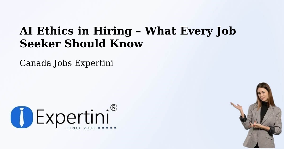 AI Ethics in Recruitment & Hiring – Lethbridge - Lethbridge, Canada Jobs Expertini